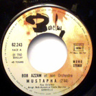 BOB AZZAM ET SON ORCHESTRE :: MUSTAPHA :: VINYYLI  7" 1976 ! - pikkukuva 2