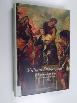 William Shakespeare : Titus Andronicus