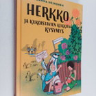 Joanna Heinonen : Herkko ja kukoistavien kukkien kysymys - pikkukuva 1