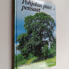 Ingmar Holmåsen : Pohjolan puut ja pensaat : pohjolan luo... - pikkukuva 1