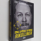 Toni Tuunainen : Olin Ruotsin etsityin rikollinen - pikkukuva 1