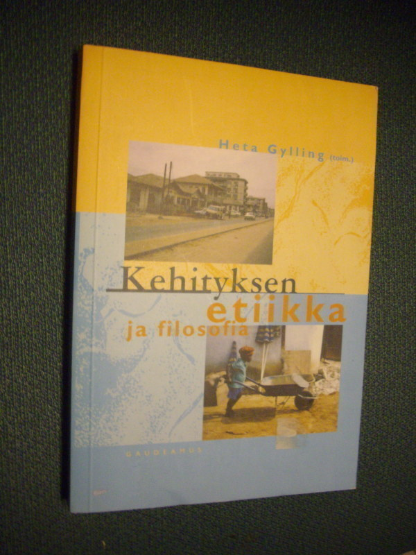 Heta Gyllin (toim.): KEHITYKSEN ETIIKKA JA FILOSOFIA *Sis.pk