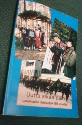 Uutta aikaa päin -Lauritsalan Siniveljet 60 Vuotta *Sis.pk:t