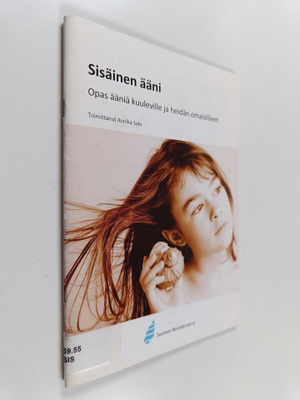 Sisäinen ääni : Opas ääniä kuuleville ja heidän omaisilleen