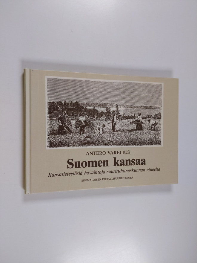 Antero Warelius : Suomen kansaa : kansatieteellisiä havai...