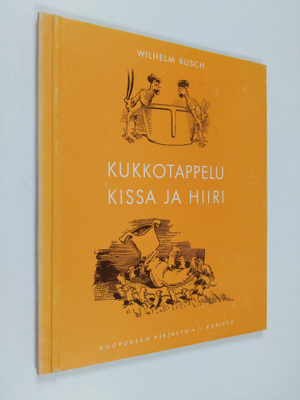 Wilhelm Busch : Kukkotappelu ; Kissa ja hiiri