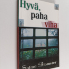Salme Blomster : Hyvä, paha, viha - pikkukuva 1