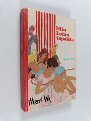 Merri Vik : Niin Lotan tapaista