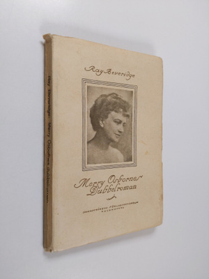 Ray Beveridge : Merry Osbornes dubbelroman : en berättelse