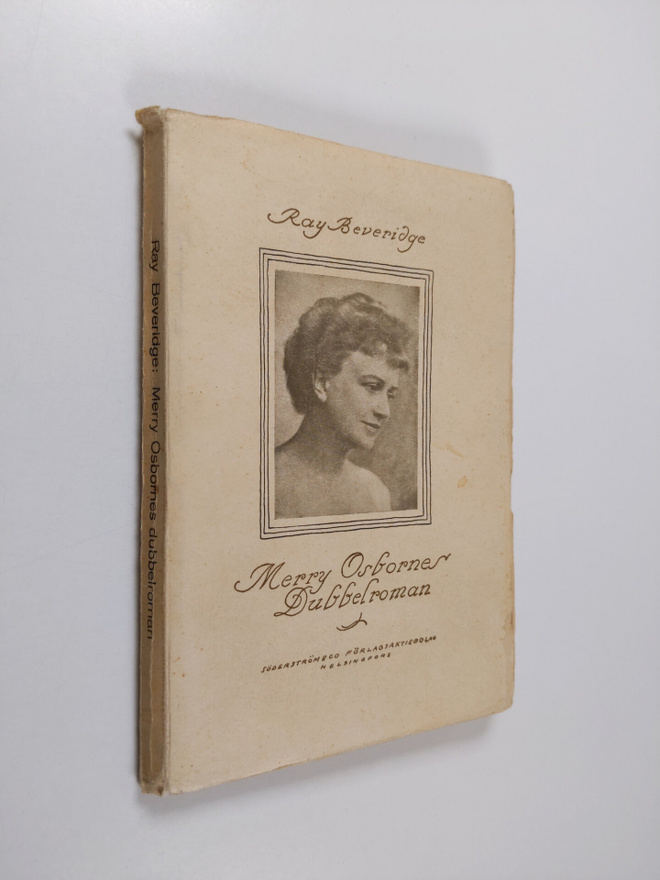 Ray Beveridge : Merry Osbornes dubbelroman : en berättelse
