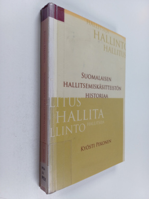 Kyösti Pekonen : Suomalaisen hallitsemiskäsitteistön hist...