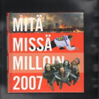 MITÄ MISSÄ MILLOIN 2007 - pikkukuva 1