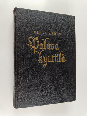 Olavi Kares : Palava kynttilä : Niilo Kustaa Malmbergin e...