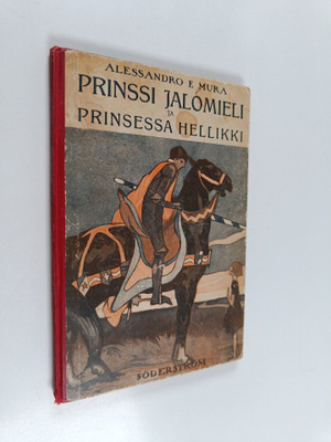 Alessandro E Mura : Prinssi Jalomieli ja prinsessa Hellikki