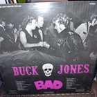 LP BUCK JONES : BAD ( SIS POSTIKULU ) - pikkukuva 2