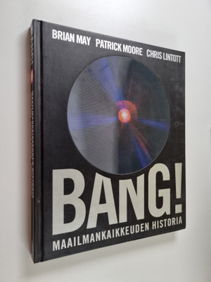 Patrick Moore ym. : Bang! : maailmankaikkeuden historia