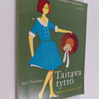 Irja Teerisuo : Taitava tyttö : ompelee ja pukeutuu hyvin - pikkukuva 1