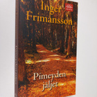 Inger Frimansson : Pimeyden jäljet - pikkukuva 1
