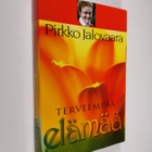 Pirkko Jalovaara : Terveempää elämää - pikkukuva 1