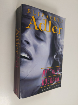 Elizabeth Adler : Nyt tai ei koskaan