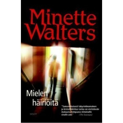 Minette Walters : Mielen häiriöitä