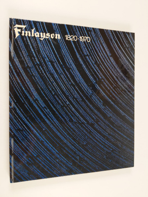 Jouni Apajalahti : Finlayson 1820-1970 - Forssa Aktiebolag