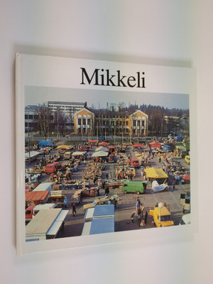 Kari ym. (suunnittelu) Piippo : Mikkeli