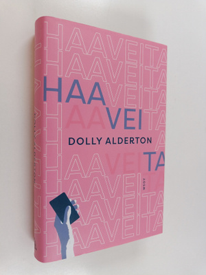 Dolly Alderton : Haaveita