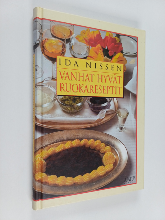 Ida Nissen : Vanhat hyvät ruokareseptit