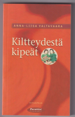Anna-Liisa Valtavaara: Kiltteydestä kipeät