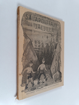 Jalmari Vaula : Salapolttajien jäljillä