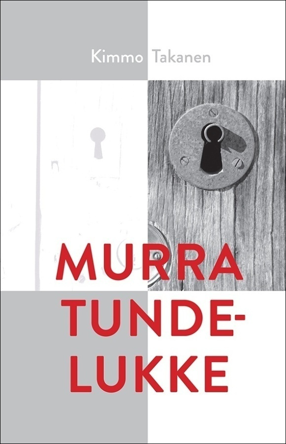 Kimmo Takanen: Murra tundelukke