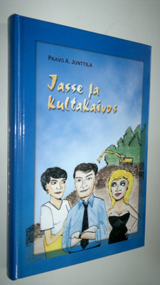 Paavo A. Junttila : Jasse ja kultakaivos