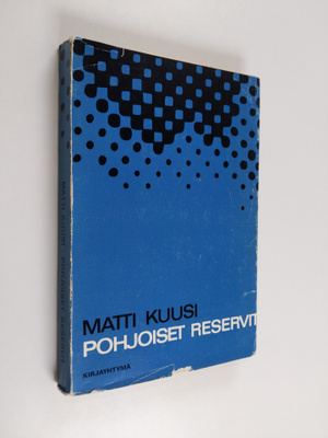 Matti Kuusi : Pohjoiset reservit : epätieteellisiä puheen...