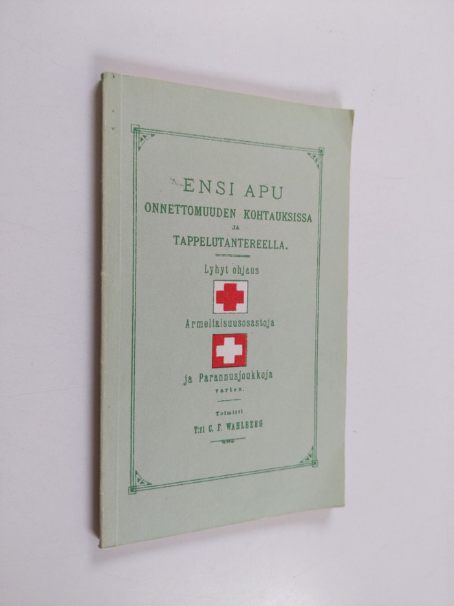 Ferdinand von Wahlberg : Ensi apu onnettomuuden kohtauksi...