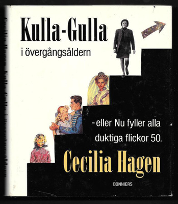 Hagen, Cecilia : Kulla-Gulla i övergångsåldern
