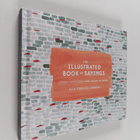 Ella Frances Sanders : The Illustrated Book of Sayings - ... - pikkukuva 1