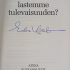 Esko Jalkanen : Tuhlaammeko lastemme tulevaisuuden (signe... - pikkukuva 3