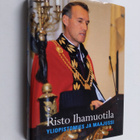 Risto Ihamuotila : Yliopistomies ja maajussi (signeerattu... - pikkukuva 1