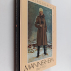 Stig Jägerskiöld : Mannerheim 1867-1951 - pikkukuva 1