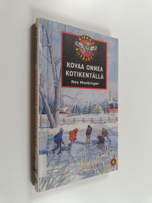Roy MacGregor : Kovaa onnea kotikentällä