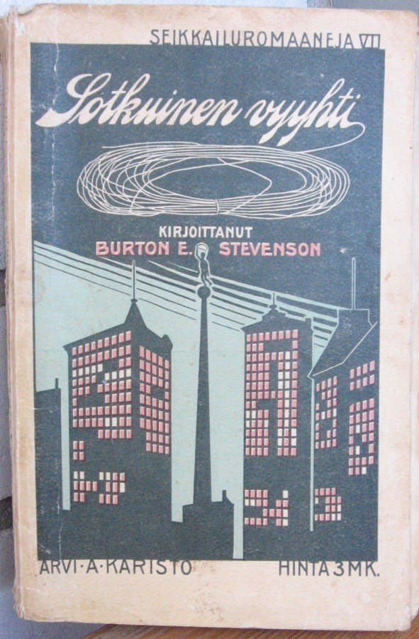 Burton E. Stevenson: Sotkuinen vyyhti, Karisto 1909. 337 s
