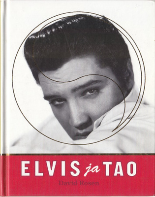 David Rosen: ELVIS ja TAO (sid. Nemo 2003)