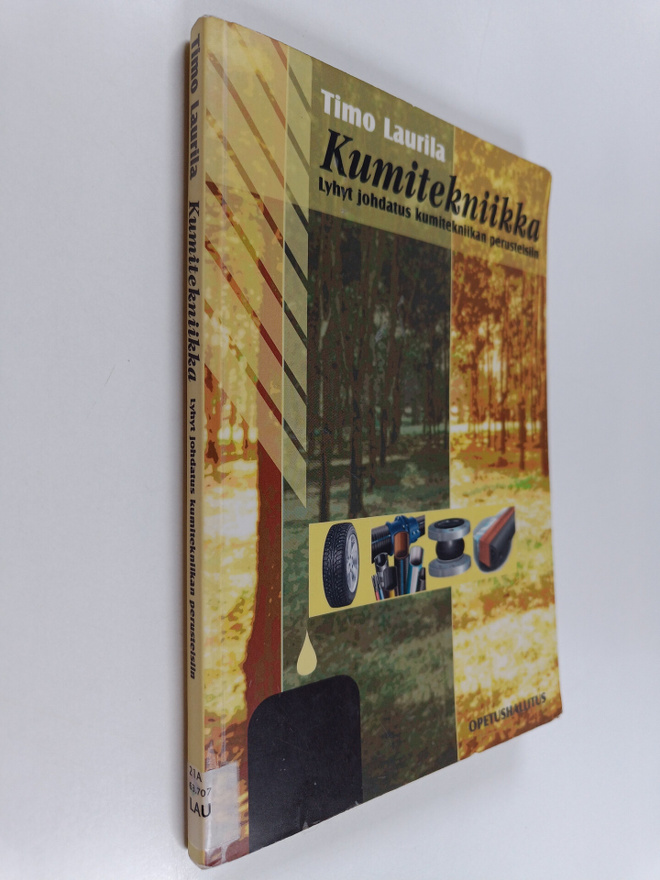 Timo Laurila : Kumitekniikka : lyhyt johdatus kumitekniik...