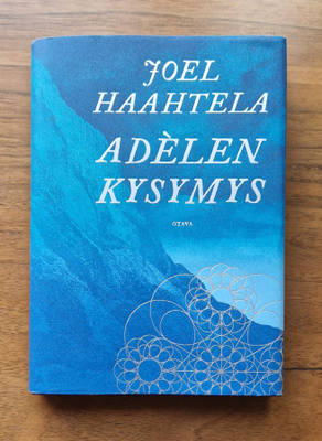 Joel Haahtela: Adèlen kysymys