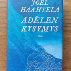 Joel Haahtela: Adèlen kysymys - pikkukuva 1