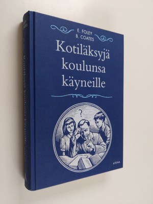 Elizabeth Foley : Kotiläksyjä koulunsa käyneille