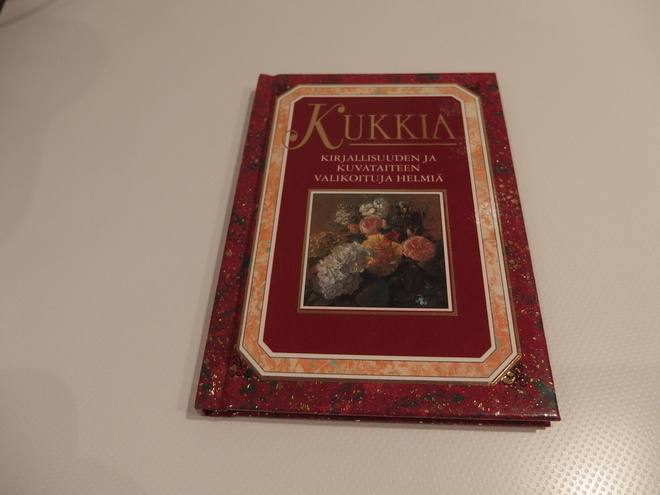 Kukkia, kirjallisuuden ja kuvataiteen valikoituja helmiä