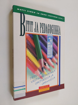 Matti Sinko : Bitit ja pedagogiikka : tieto- ja viestintä...