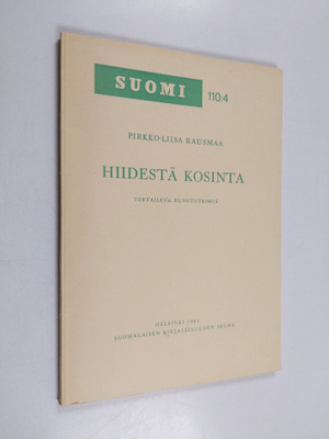 Pirkko-Liisa Rausmaa : Hiidestä kosinta : vertaileva runo...